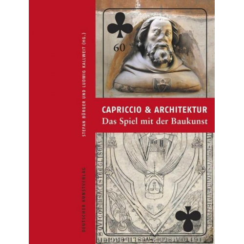 Capriccio und Architektur – Das Spiel mit der Baukunst