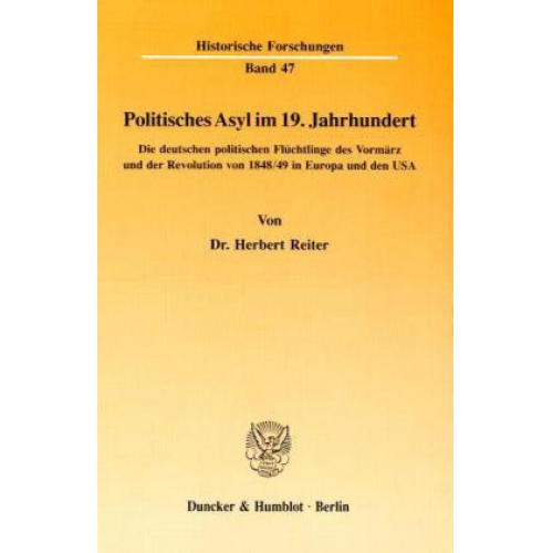 Herbert Reiter - Politisches Asyl im 19. Jahrhundert.