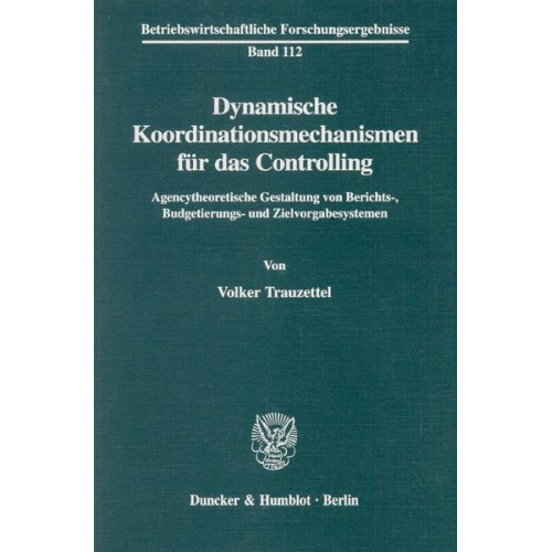 Volker Trauzettel - Dynamische Koordinationsmechanismen für das Controlling.