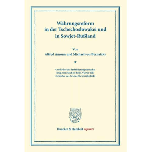 Alfred Amonn & Michael Bernatzky - Währungsreform in der Tschechoslowakei und in Sowjet-Rußland.