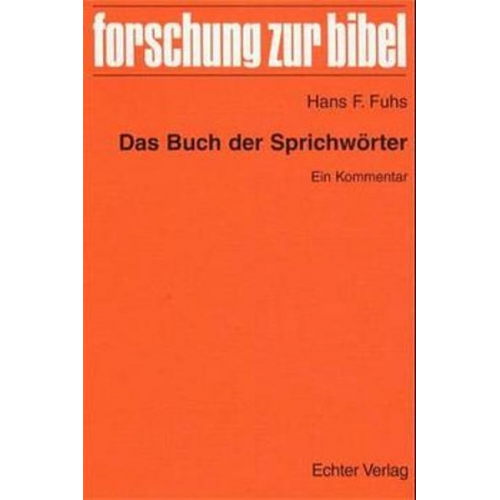 Hans F. Fuhs - Das Buch der Sprichwörter