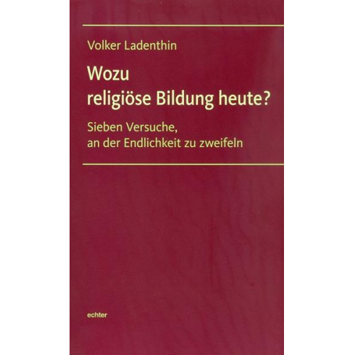 Volker Ladenthin - Wozu religiöse Bildung heute?