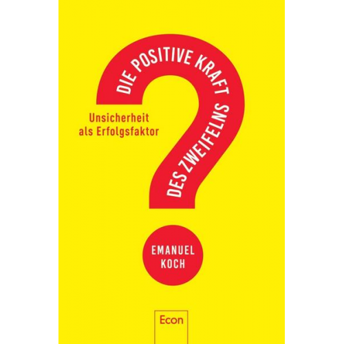 Emanuel Koch - Die positive Kraft des Zweifelns