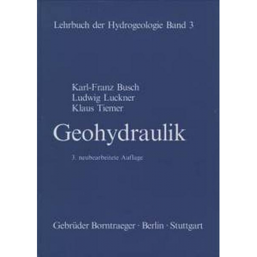 Karl F. Busch & Ludwig Luckner & Klaus Tiemer - Geohydraulik