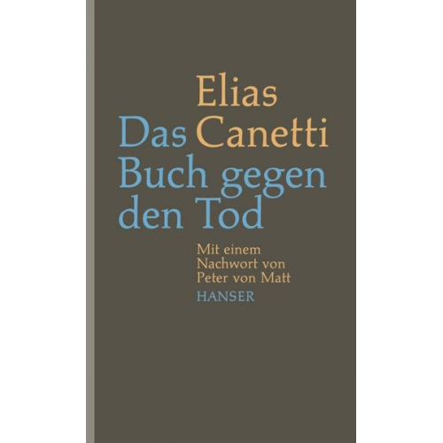 Elias Canetti - Das Buch gegen den Tod