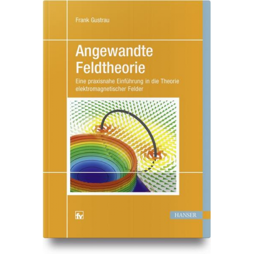 Frank Gustrau - Angewandte Feldtheorie