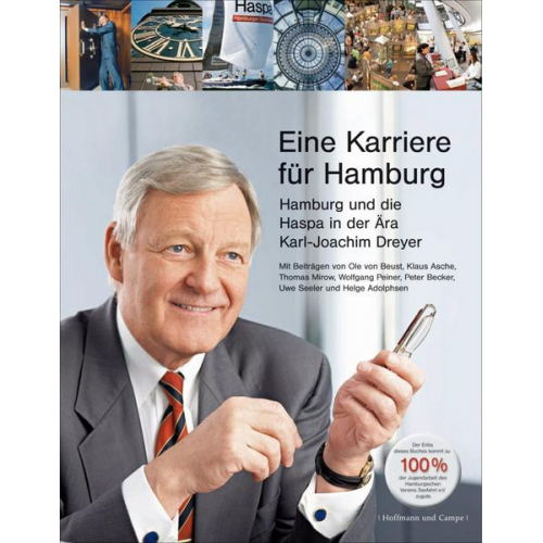 Helge Adophsen - Eine Karriere für Hamburg - Hamburg und die Haspa in der Ära Karl-Joachim Dreyer