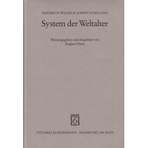 F.W.J. Schelling - System der Weltalter