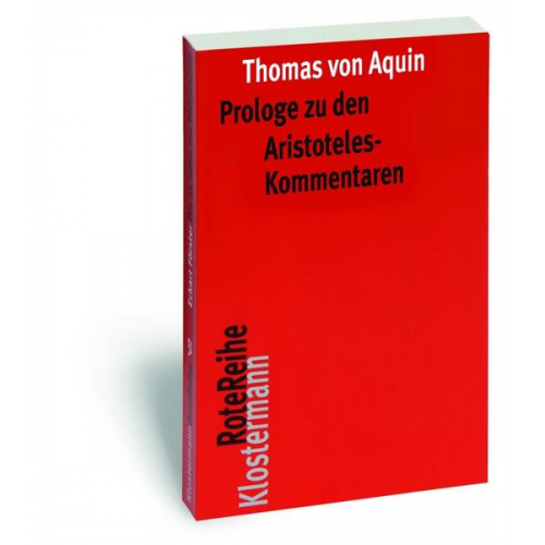 Thomas Aquin - Prologe zu den Aristoteles-Kommentaren