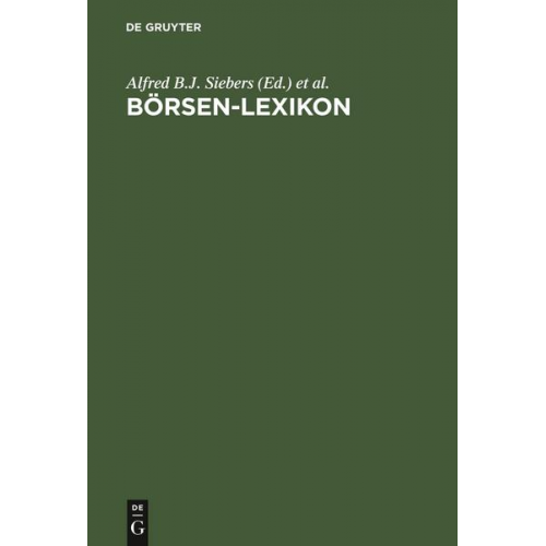 Alfred B. J. Siebers & Martin M. Weigert - Börsen-Lexikon