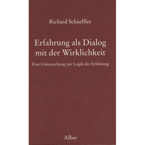 Richard Schaeffler - Erfahrung als Dialog mit der Wirklichkeit