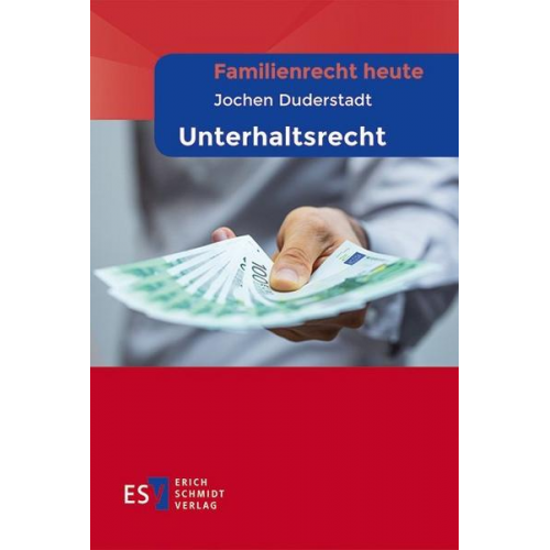 Jochen Duderstadt - Familienrecht heute Unterhaltsrecht