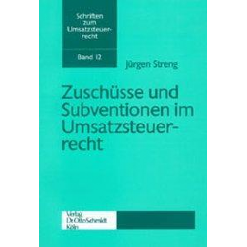 Jürgen Streng - Zuschüsse und Subventionen im Umsatzsteuerrecht