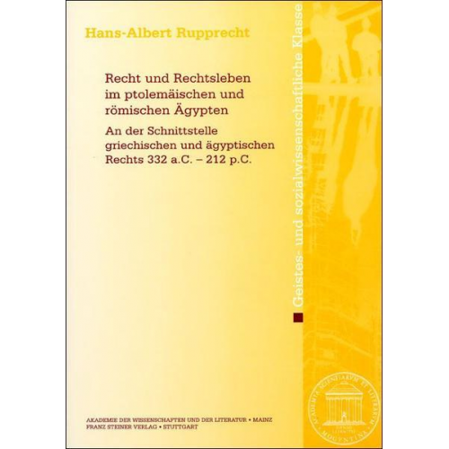 Hans-Albert Rupprecht - Recht und Rechtsleben im ptolemäischen und römischen Ägypten