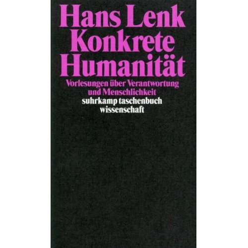 Hans Lenk - Konkrete Humanität