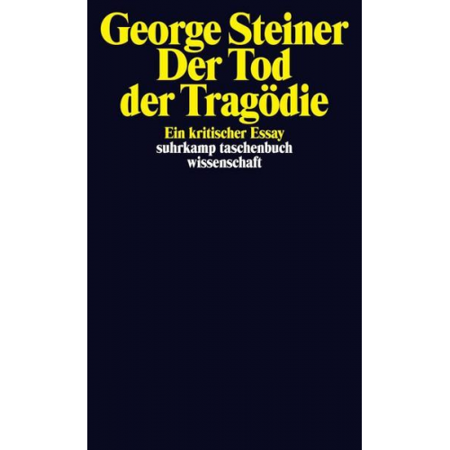 George Steiner - Der Tod der Tragödie