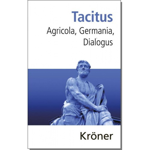 Tacitus - Agricola, Germania, Dialogus