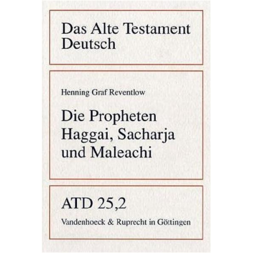 Henning Graf Reventlow - Die Propheten Haggai, Sacharja und Maleachi. Tl.2