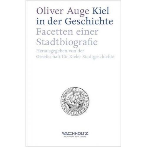 Oliver Auge - Kiel in der Geschichte