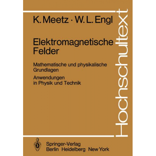 K. Meetz & W.L. Engl - Elektromagnetische Felder