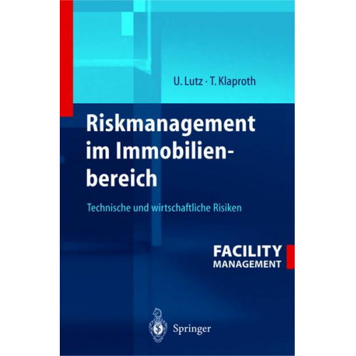 Ulrich Lutz & Thomas Klaproth - Riskmanagement im Immobilienbereich