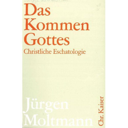 Jürgen Moltmann - Das Kommen Gottes