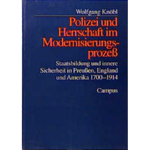 Wolfgang Knöbl - Polizei und Herrschaft im Modernisierungsprozeß