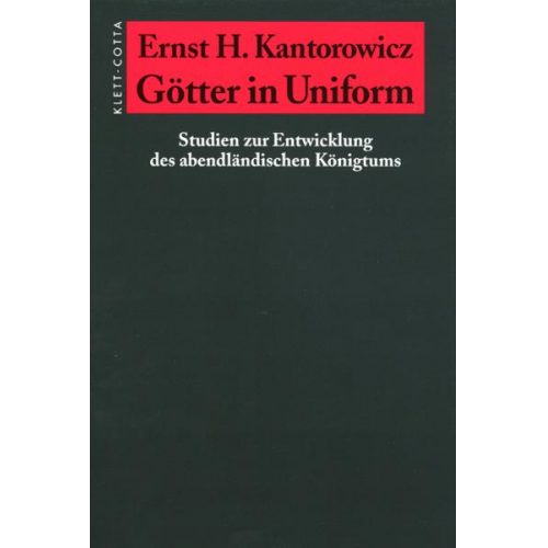 Ernst H. Kantorowicz - Götter in Uniform