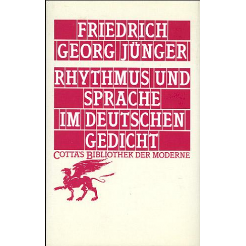 Friedrich Georg Jünger - Rhythmus und Sprache im deutschen Gedicht (Cotta's Bibliothek der Moderne, Bd. 63)