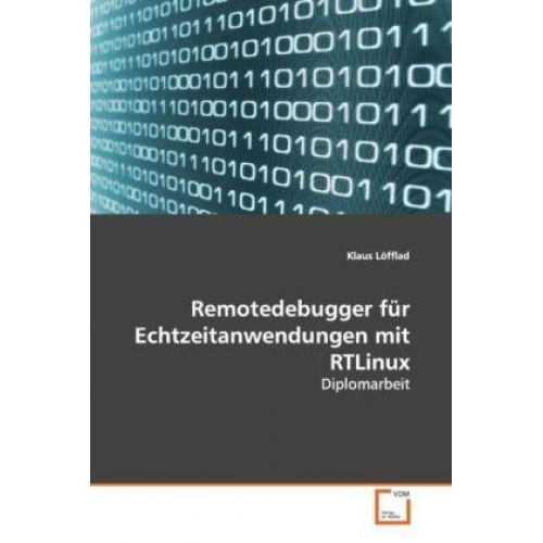 Klaus Löfflad - Löfflad, K: Remotedebugger für Echtzeitanwendungen mit RTLin