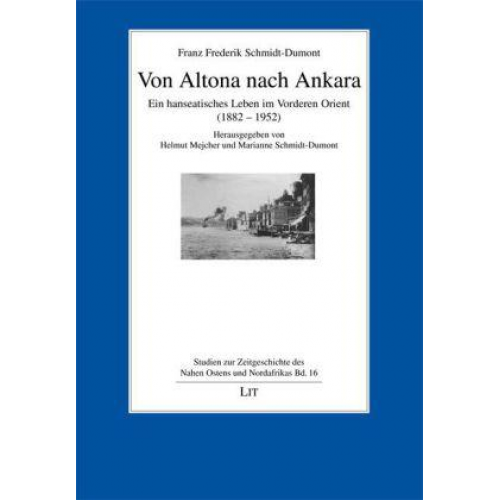 Franz F. Schmidt-Dumont - Von Altona nach Ankara