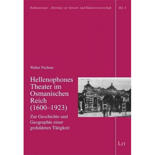 Walter Puchner - Puchner, W: Hellenophones Theater im Osmanischen Reich