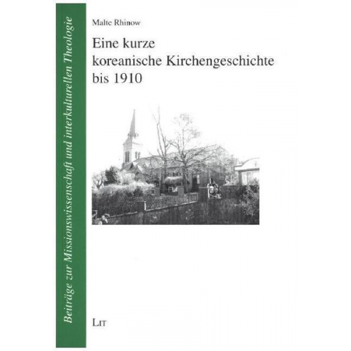 Malte Rhinow - Rhinow, M: kurze koreanische Kirchengesch. bis 1910