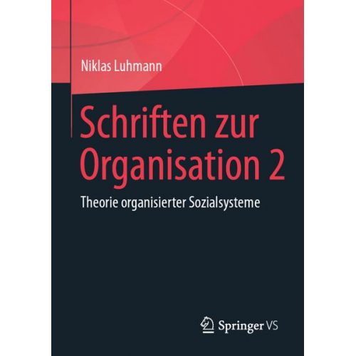 Niklas Luhmann - Schriften zur Organisation 2