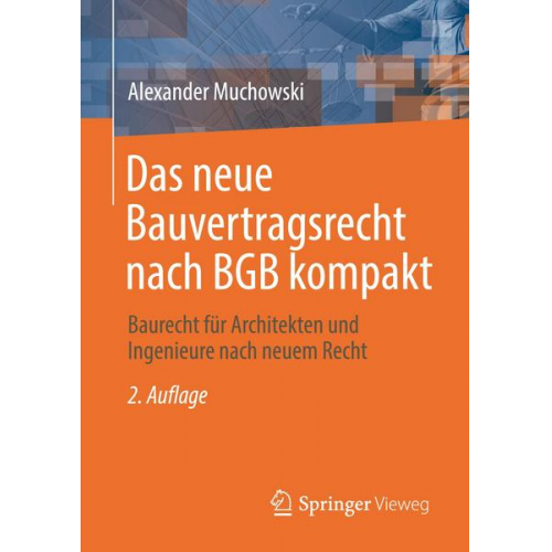 Alexander Muchowski - Das neue Bauvertragsrecht nach BGB kompakt