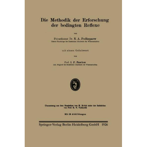 N. A. Podkopaev & Ivan P. Pavlov & M. Krich & Georg V. Volborth - Die Methodik der Erforschung der bedingten Reflexe