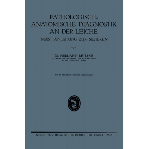 Hermann Heinrich Wilhelm Beitzke - Pathologisch-Anatomische Diagnostik an der Leiche