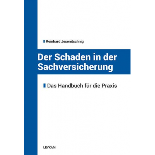 Reinhard Jesenitschnig - Der Schaden in der Sachversicherung