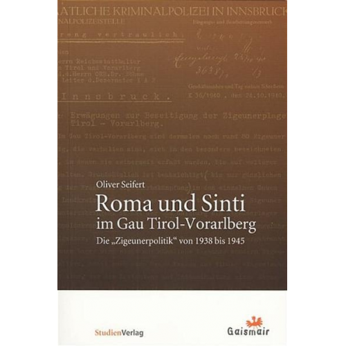 Oliver Seifert - Roma und Sinti im Gau Tirol-Vorarlberg