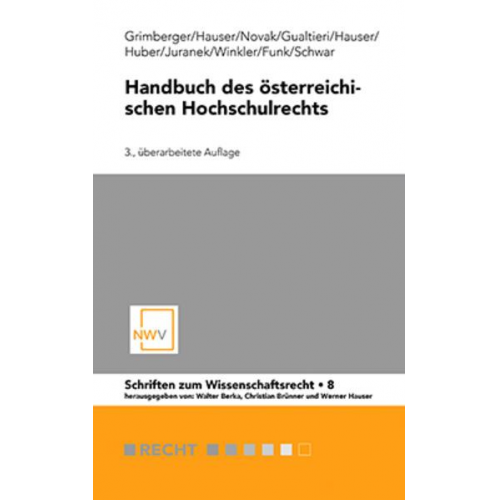 Bernd-Christian Funk & Eugenio Gualtieri & Markus Grimberger & Werner Hauser & Wilma Hauser - Handbuch des österreichischen Hochschulrechts