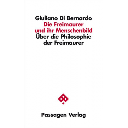 Giuliano di Bernardo - Die Freimaurer und ihr Menschenbild