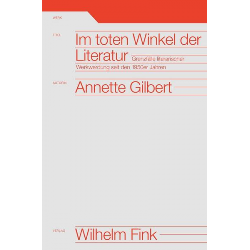 Annette Gilbert - Im toten Winkel der Literatur