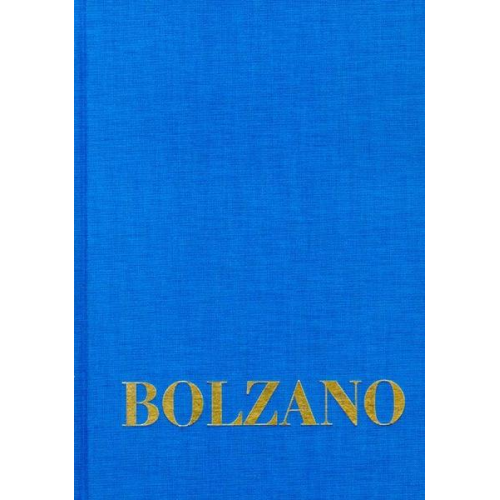 Bernard Bolzano - Bernard Bolzano Gesamtausgabe / Reihe I: Schriften. Band 8,4: Lehrbuch der Religionswissenschaft. Dritter Teil. §§ 235-303