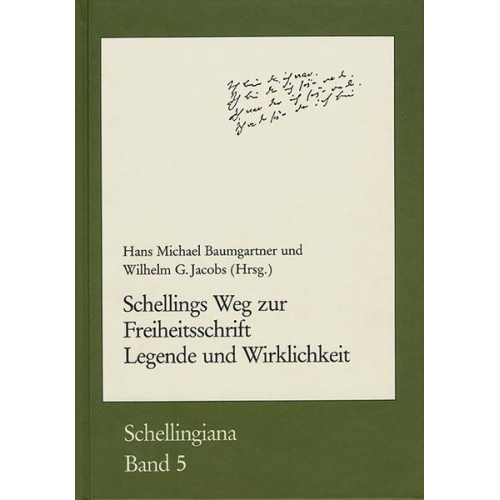 Schellings Weg zur Freiheitsschrift. Legende und Wirklichkeit