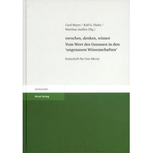 Cord Meyer & Ralf Päsler & Matthias Janssen - Vorschen, denken, wizzen. Vom Wert des Genauen in den 'ungenauen Wissenschaften