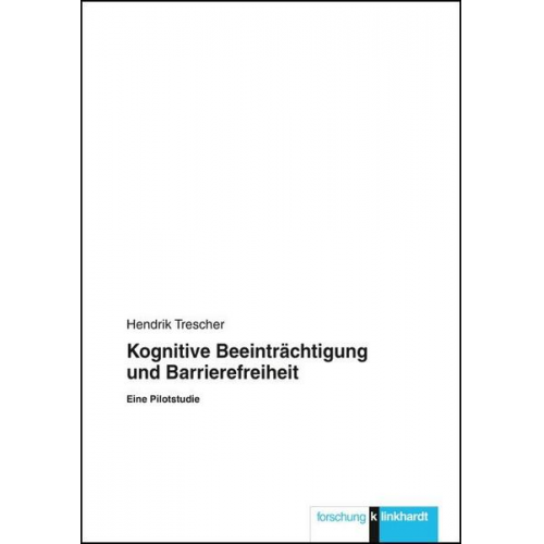 Hendrik Trescher - Kognitive Beeinträchtigung und Barrierefreiheit