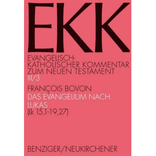 Francois Bovon - Das Evangelium nach Lukas, EKK III/3