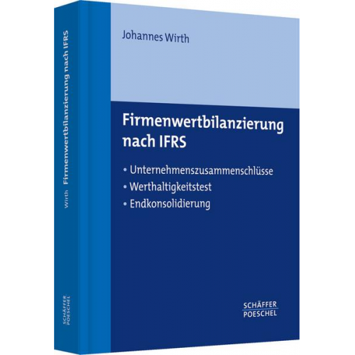 Johannes Wirth - Firmenwertbilanzierung nach IFRS