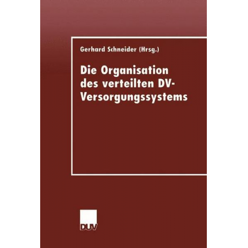 Die Organisation des verteilten DV-Versorgungssystems