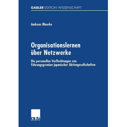 Andreas Moerke - Organisationslernen über Netzwerke